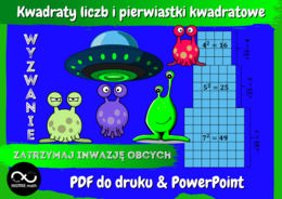 Kwadraty liczb naturalnych i pierwiastki kwadratowe. Potęgi i pierwiastki. Zatrzymaj inwazję obcych.