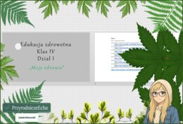 Średni zestaw prezentacji multimedialnych w genial.ly (8 sztuk) do całego działu "Moje zdrowie" z Edukacji zdrowotnej do klasy 4. Edukacja zdrowotna. Klasa 4. Dział „Moje zdrowie”.