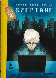 Lektura dodatkowa. Beręsewicz Szeptane - sprawdzian treści, scenariusze lekcji, materiały dla ucznia. Z odpowiedziami.