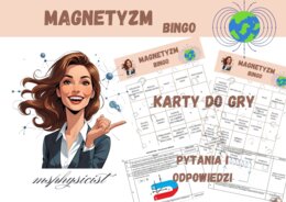 POWTÓRZENIE: MAGNETYZM – klasa 8 – lekcja powtórzeniowa – GRA dydaktyczna. BINGO. MOC powtórki.