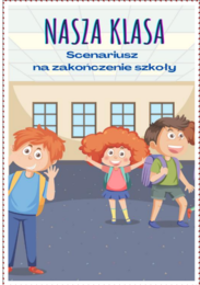 Scenariusz zakończenia szkoły na wesoło