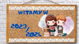 Gazetka na tablice- Witamy w przedszkolu, szkole, po wakacjach, żłobki