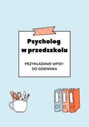 Psycholog w przedszkolu – przykładowe wpisy do dziennika
