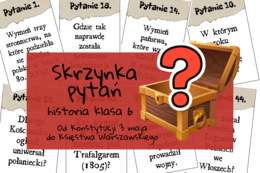Skrzynka pytań - Od konstytucji 3 maja do Księstwa Warszawskiego - historia klasa 6