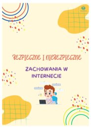 Bezpieczne i niebezpieczne zachowania w internecie