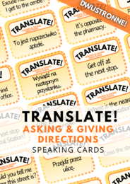 TRANSLATE! ASKING & GIVING DIRECTIONS - zestaw 120 DWUSTRONNYCH kart - karty - fiszki - speaking - na ulicy - pytanie o drogę - na wakacjach - w podróży - do wydrukowania - do zalaminowania - .pdf