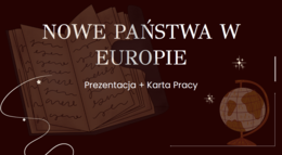 "Nowe państwa w Europie" prezentacja + karta pracy