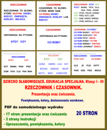 DZIECKO SŁABOWIDZĄCE. EDUKACJA SPECJALNA. Klasy: I - III RZECZOWNIK i CZASOWNIK. Prezentacja oraz ćwiczenia. Powiększenia, kolory, dostosowania wzrokowe.