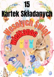 WIELKANOC .Kartki składane 15 stron