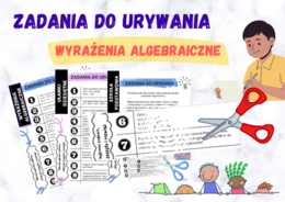 Zadania do urwania - wyrażenia algebraiczne