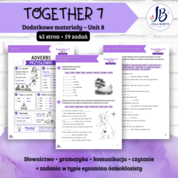 Together 7 Unit 8: Sunny Days – materiały dodatkowe: słownictwo, gramatyka, komunikacja, czytanie, E8 – karty pracy, ćwiczenia
