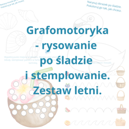 Grafomotoryka - rysowanie po śladzie i stemplowanie. Zestaw letni.
