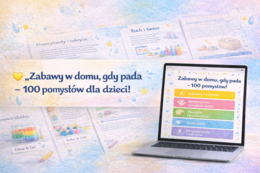 Zabawy w domu, gdy pada – poradnik PDF