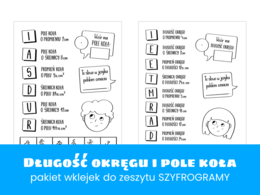 Matematyka. Szkoła podstawowa. Szkoła ponadpodstawowa. Długość okręgu i pole koła. Pakiet wklejek do zeszytu. Szyfrogram.