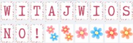 WITAJ WIOSNO - GIRLANDA, KWIATY