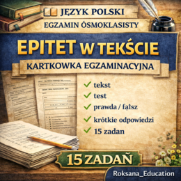📚 Epitet w tekście – kartkówka egzaminacyjna | powtórka przed egzaminem ósmoklasisty (15 zadań)