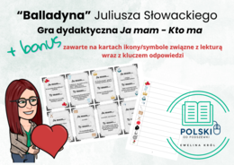 Gra Ja mam - Kto ma "Balladyna" J. Słowackiego + bonus zestaw ikon do lektury