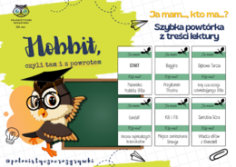 Hobbit, czyli tam i z powrotem. Ja mam..., kto ma...? Gra lekturowa. Gra dydaktyczna. Lektura obowiązkowa