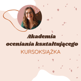 Kursoksiążka: Akademia oceniania kształtującego