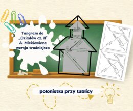,,Dziady cz. II" tangram trudniejszy kaplica Narodowe Czytanie