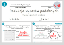 REDUKCJA WYRAZÓW PODOBNYCH, wyrażenia algebraiczne / stacja zadaniowa / KARTY PRACY kl.6 – kl. 8 PDF / ponad 60 przykładów + ROZWIĄZANIA