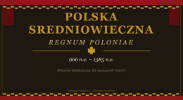 Prezentacja PowerPoint „Średniowieczna Polska”