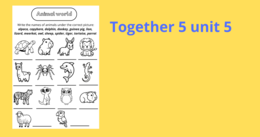 Together 5 unit 5 animals