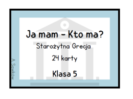 "Ja mam, kto ma" - Starożytna Grecja
