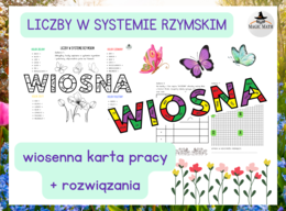 WIOSENNA KARTA PRACY - LICZBY RZYMSKIE - Pierwszy dzień wiosny