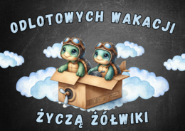 GAZETKA WAKACJE ŻÓŁWIKI
