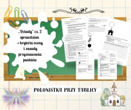 "Dziady cz.II" sprawdzian wraz z odpowiedziami i kryteriami przyznawania punktów