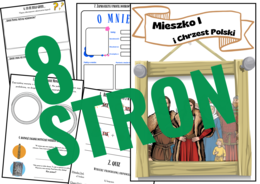 MIESZKO I I CHRZEST POLSKI: 8 STRON TWÓRCZYCH ZADAŃ