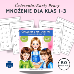 Ćwiczenia/ Karty Pracy Mnożenie dla klas 1-3. 80 stron Zadań z Mnożenia