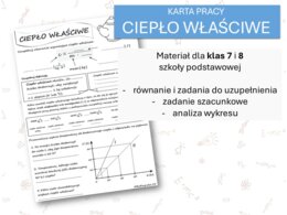 Fizyka 7 i 8. Karta pracy. CIEPŁO WŁAŚCIWE. Termodynamika.