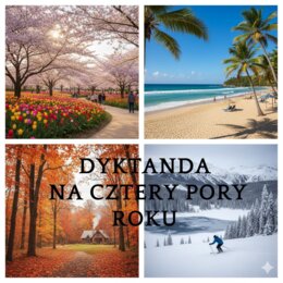 Dyktanda na cztery pory roku