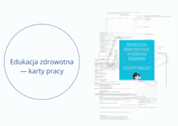 Edukacja zdrowotna - karty pracy dla szkoły średniej