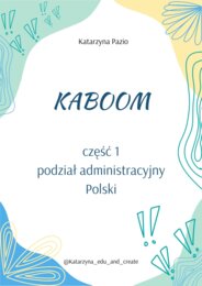 KABOOM - część 1 podział administracyjny Polski