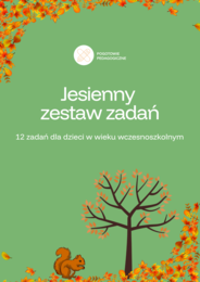 Jesienny zestaw zadań dla uczniów edukacji wczesnoszkolnej. 12 zadań.
