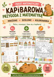 „Kapibarowa przygoda z matematyką – pakiet 3w1 | mnożenie, dzielenie i kolorowanka matematyczna, 3 str. (PDF)”. 🩷