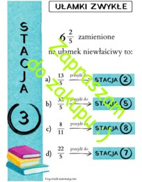 Pomysł na lekcję - stacje zadaniowe: Ułamki zwykłe.