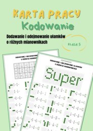 Dodawanie i odejmowanie ułamków zwykłych o różnych mianownikach, karta pracy, kodowanie, klasa 5