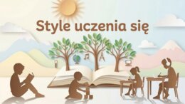 Style uczenia się (gazetka szkolna / prezentacja)
