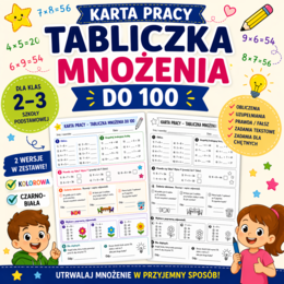 Tabliczka mnożenia do 100 – karta pracy + zadania tekstowe | 2 wersje (kolor + czarno-biała)