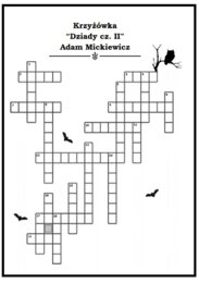 Dziady cz. II Adam Mickiewicz – krzyżówka + klucz odpowiedzi