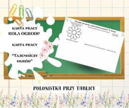 Karta pracy "Tajemniczy ogród" Niezwykła rola ogrodu w życiu bohaterów powieści
