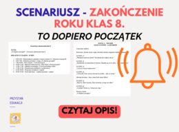 Scenariusz zakończenia klas 8 - „To dopiero początek” (35 min) - gotowy do druku #zakończenieklas3 #zakończenierokuklas8