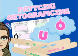 ORTOGRAFICZNE PATYCZKI POWTÓRZENIOWE - Ó/U