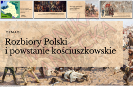 Rozbiory Polski i powstanie kościuszkowskie - prezentacja historia klasa 4