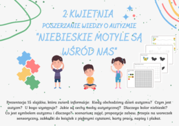 ? DZIEŃ ŚWIADOMOŚCI AUTYZMU ? ?"Niebieskie motyle są wśród nas"?
