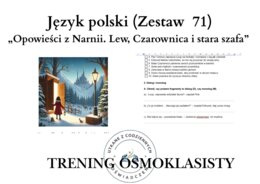 Trening ósmoklasisty – język polski (zestaw 71), „Opowieści z Narnii. Lew, Czarownica i stara szafa”